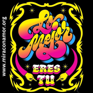 Sticker Mira con Amor Lo mejor eres Tu
