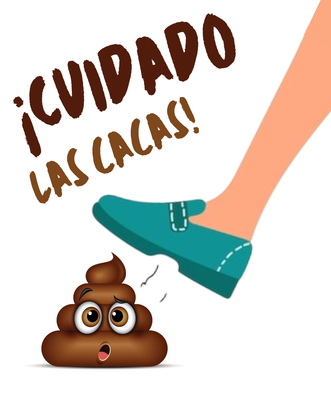 Cuidado las cacas!